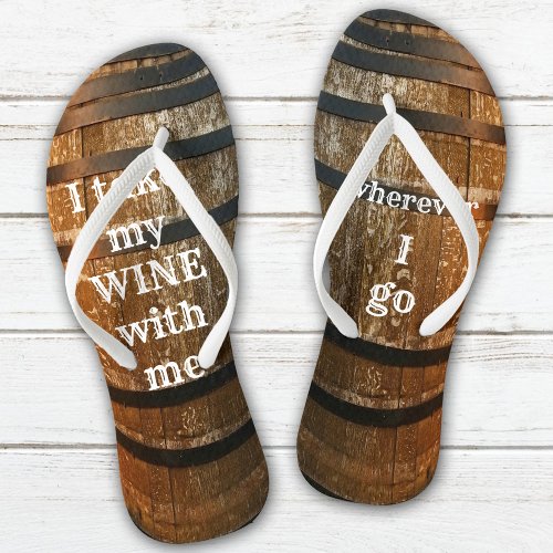 Funny Rustic Wine Barrel Flip Flops