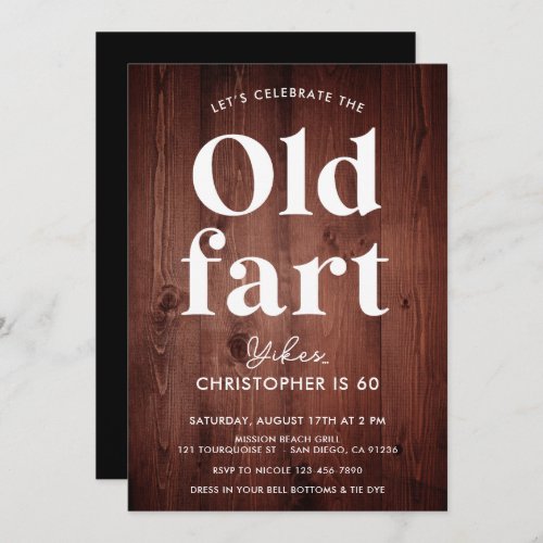 Funny Rustic Wood Old Fart Any Age Birthday  Invitation