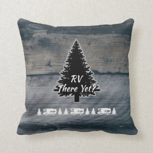 Funny RV Camper Quote Pine Tree Rustic Grey Wood Throw Pillow