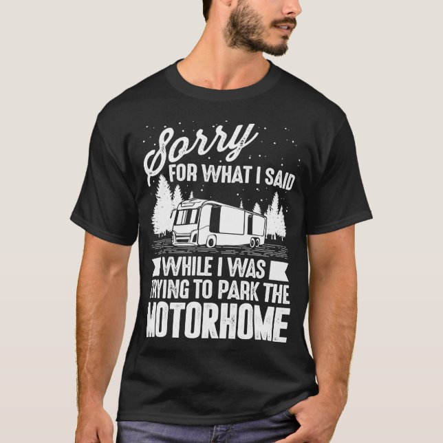 Funny RV Campings Men Women Camp Parking Motorhome T-Shirt (Front)