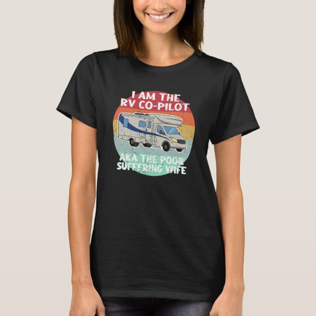 Funny RV Motorhome Co-Pilot gift for Wife T-Shirt (Front)