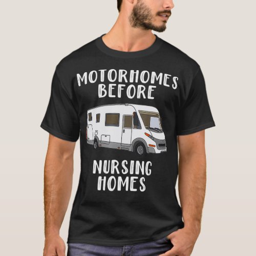 Funny RV Motorhome Gift For Seniors T_Shirt