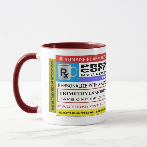 FUNNY Rx Label Personalized COFFEE Mug