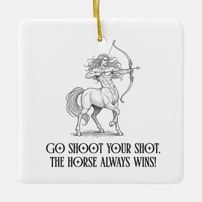 Funny Sagittarius Pun Zodiac Birthday Ceramic Ornament (Front)
