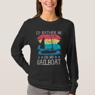 Funny Sailboat Lover Graphic For Women And Men Boa T-Shirt