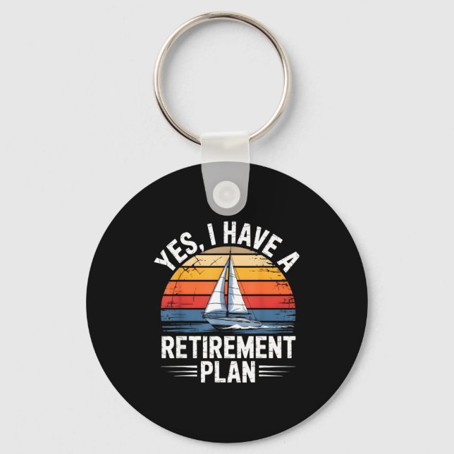 Funny Sailing Retirement Plan Boat Lover Gift  Keychain (Front)