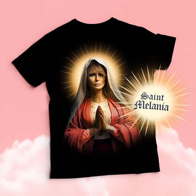Funny Saint Melania Prayer T-Shirt (Saint Melania Devotional Prayer T-shirts and Gifts)