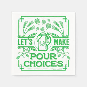 Funny Saint Patrick's Day Beer Pour Choices Irish Napkins