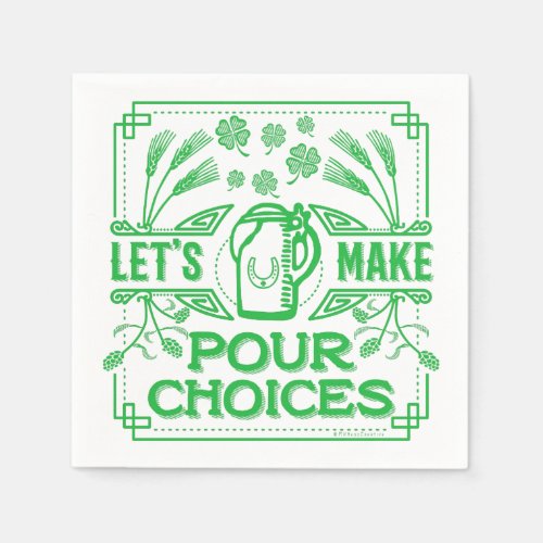 Funny Saint Patricks Day Beer Pour Choices Irish Napkins