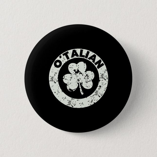 Funny Saint Patricks Day Italian Irish Relationshi Button (Front)