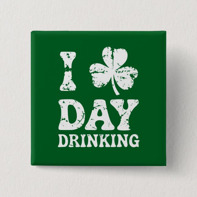 Funny Saint Patricks Day Party St Pats Funny Drink Button (Front)