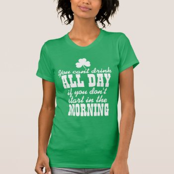 Funny Saint Patrick's Day T-shirt by Shamrockz at Zazzle