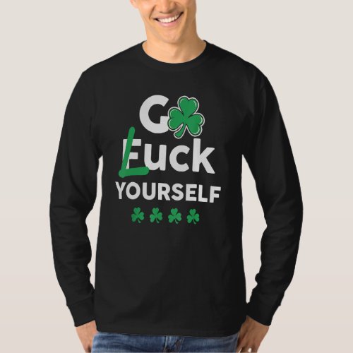 Funny Saint Patricks Day Tee St Pattys Day Acces