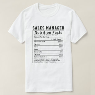 Funny Sales Manager Nutrition Facts Business Gift T-Shirt