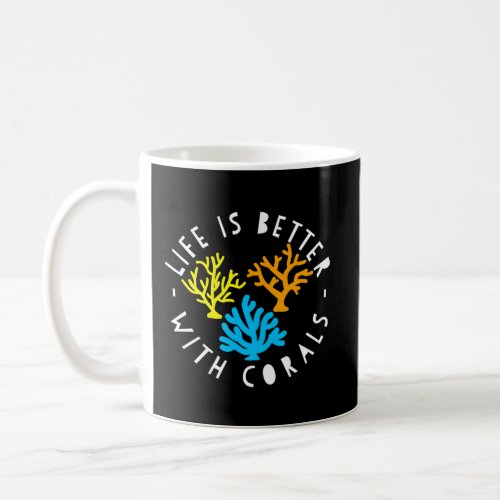 Funny Saltwater Reef Aquarium Life Is Better With  Coffee Mug