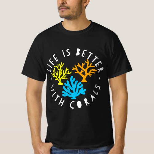 Funny Saltwater Reef Aquarium Life Is Better With  T_Shirt