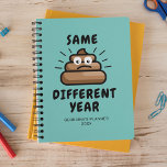 Funny Same Crap 2024 Planner<br><div class="desc">Funny 2024 planner featuring a cute teal background,  a sad cartoon poo vector graphic,  the saying "same crap different year",  your name,  and the year.</div>