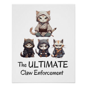 Funny Samurai Cats The Ultimate Claw Enforcement  Poster