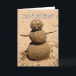 Funny Sand Person - Happy Birthday for Anyone Card<br><div class="desc">A fun way to say "Happy Birthday" to anyone who loves the beach,  sand,  or a "summer" snowman. The inside text can be left as is,  or it can be personalized by you for that added touch.</div>