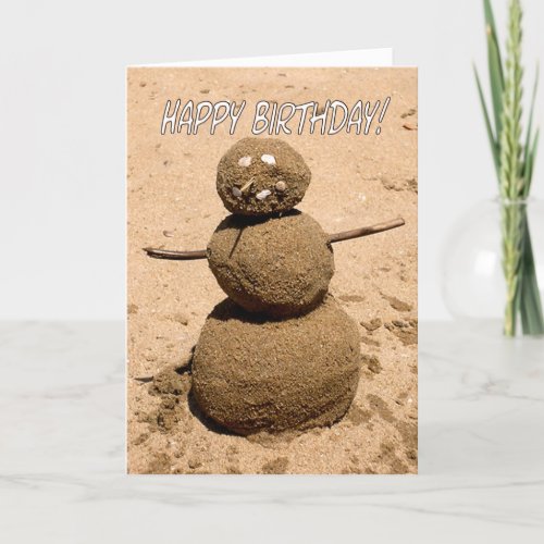 Funny Sand Person _ Happy Birthday for Anyone Card