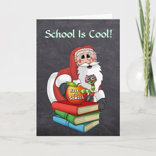 Funny Santa Back to School Encouragement Card