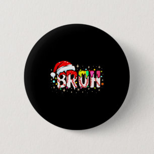 Funny Santa Bruh Baseball Christmas Xmas Meme Paja Button