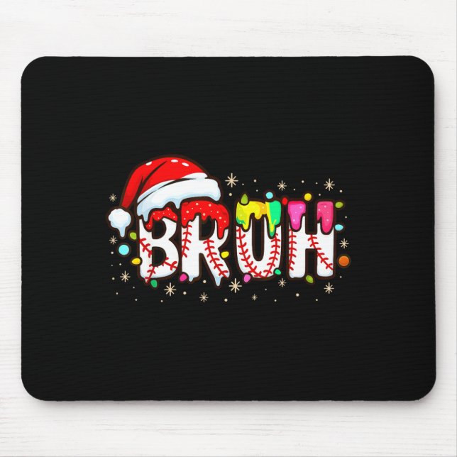 Funny Santa Bruh Baseball Christmas Xmas Meme Paja Mouse Pad (Front)