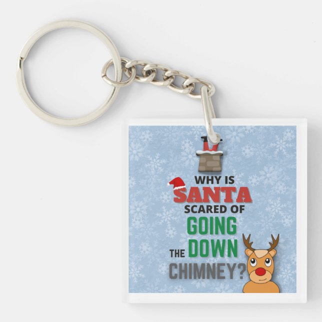 Funny Santa Chimney Joke Christmas Humor  Keychain (Front)