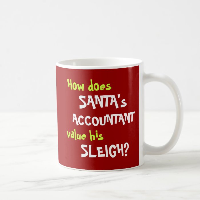 Funny Santa Christmas Accounting Joke Mugs