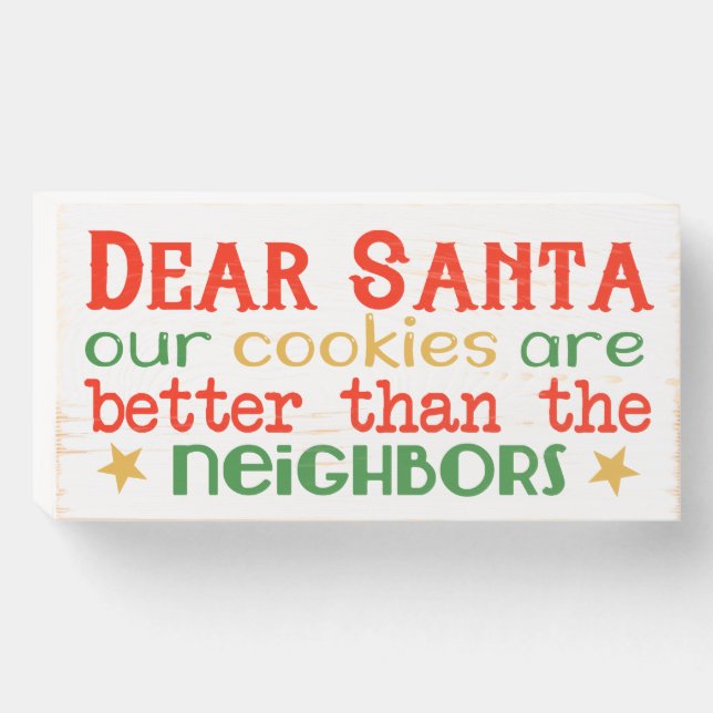 Funny Santa Christmas Cookies Quote Rustic Wooden Box Sign (Front Horizontal)