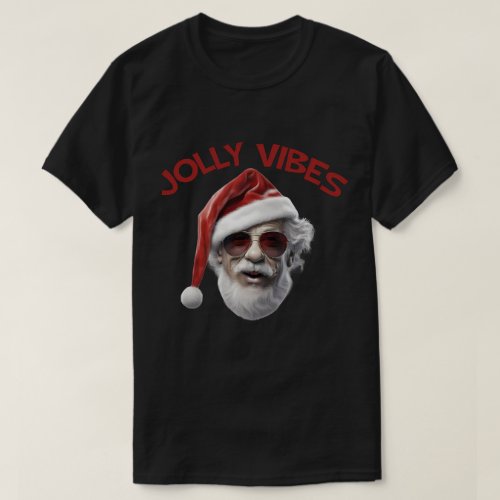 Funny Santa Claus Christmas Jolly Vibes T_Shirt