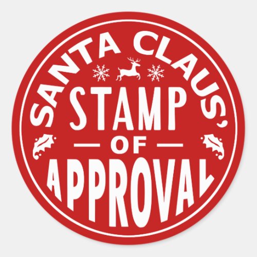 Funny Santa Claus Christmas Stamp of Approval Classic Round Sticker