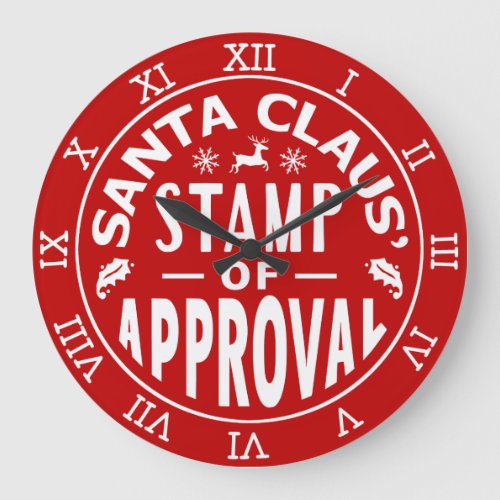 Funny Santa Claus Christmas Stamp of Approval Large Clock