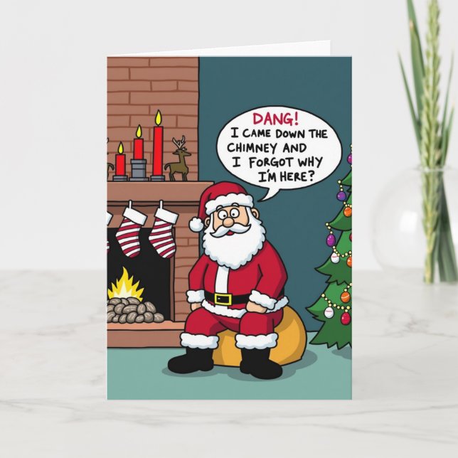 Funny Santa Claus Forgot Why He is Here Christmas  Card (Front)