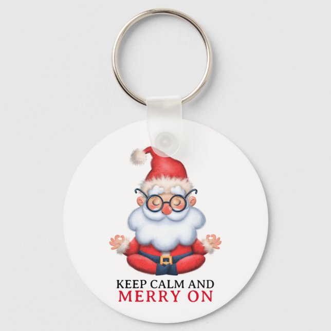Funny Santa Claus Meditate Keep Calm And Merry On Keychain (Front)