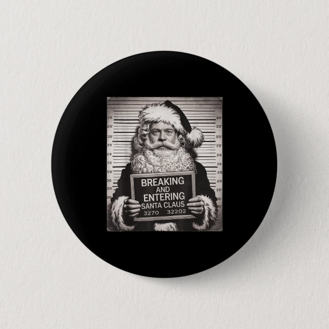 Funny Santa Claus Mugshot Christmas – Santa Xmas  Button (Front)