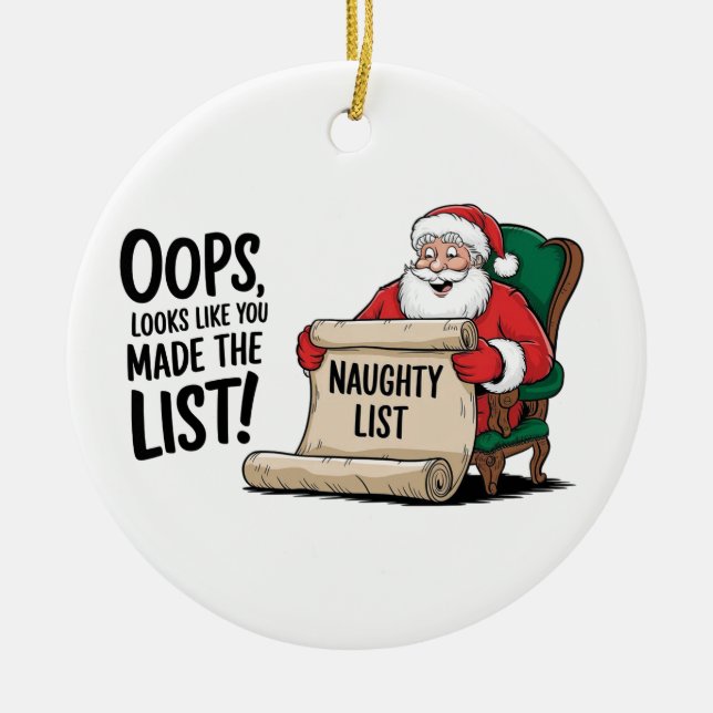 Funny Santa Claus Naughty List Christmas Design  Ceramic Ornament (Front)