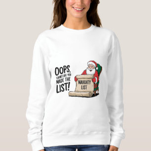 Funny Santa Claus Naughty List Christmas Design Sweatshirt