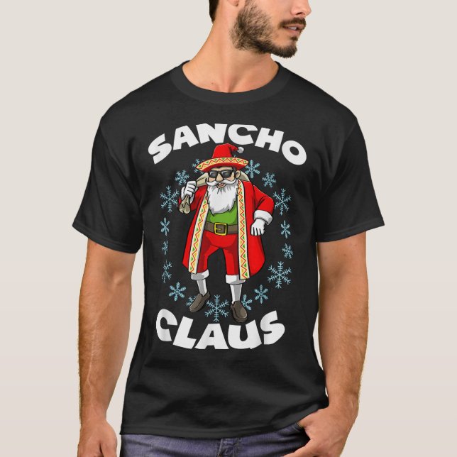 Funny Santa Claus Sancho Mexican Santa Claus Chris T-Shirt (Front)