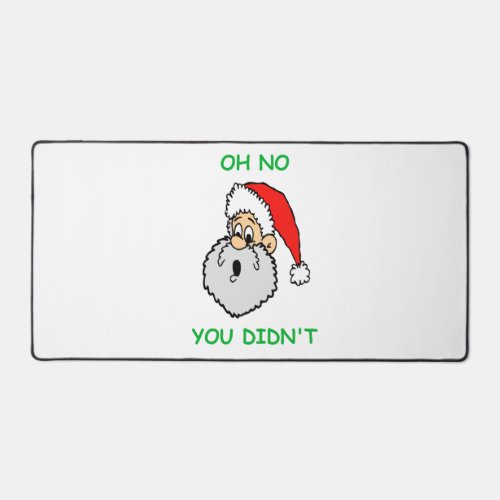 Funny Santa Claus Surprised No You Didnt Holiday Desk Mat