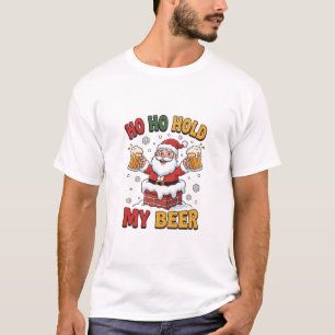 Funny Santa Claus Tee, Ho Ho Hold My Beer Christma T-Shirt