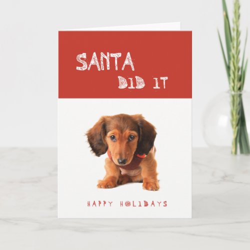 Funny Santa Did It Dachshund puppy Holiday Card