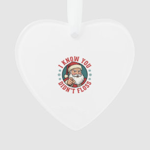 Funny Santa Didn't Floss Christmas Dentist Ornament