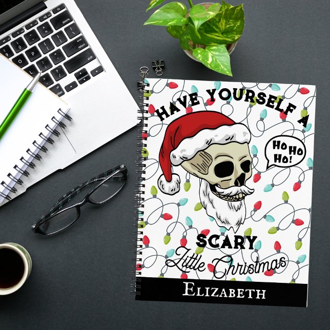 Funny Santa Have Yourself A Scary Little Christmas Notebook (Creator Uploaded)