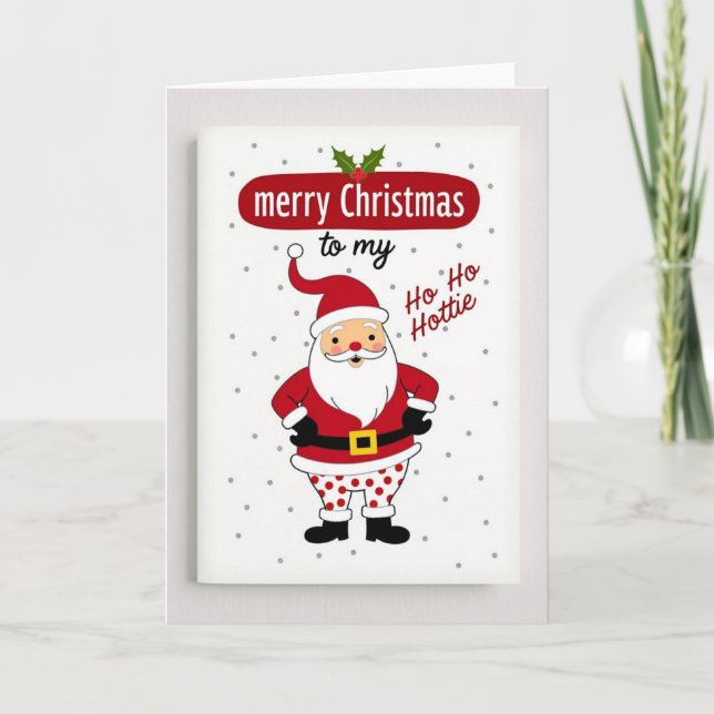 Funny Santa Ho Ho Hottie Christmas Card (Front)