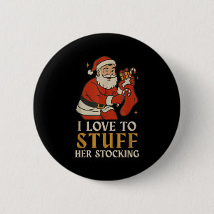 Funny Santa I Love To Stuff Her Stock Jingle His B Button