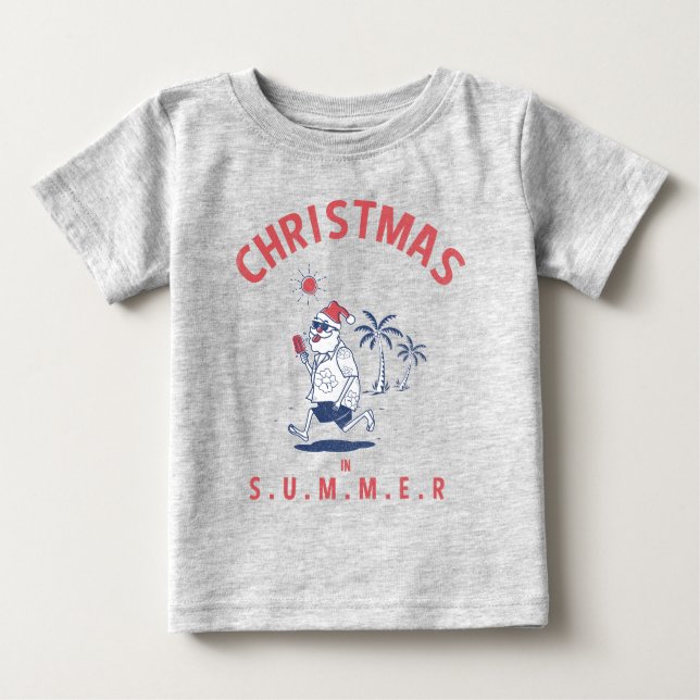 Funny Santa In Summer Christmas In July Baby T-Shirt (Front)