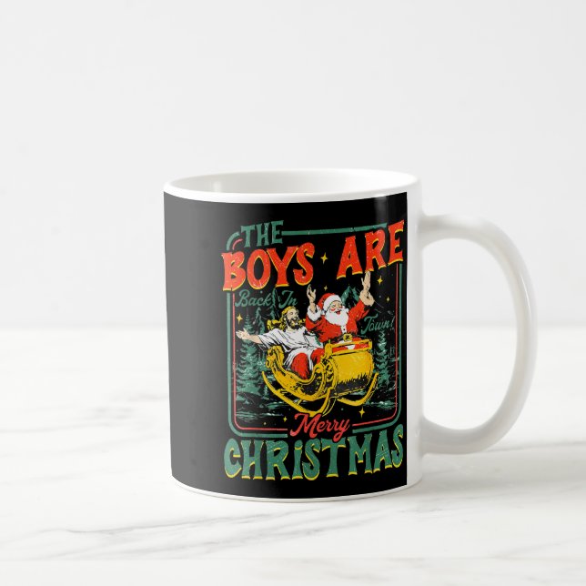 Funny Santa Jesus The Boys Are Back In Town Merry  Coffee Mug (Right)