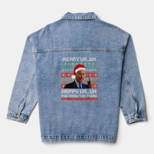 Funny Santa Joe Biden Merry Uh Uh Christmas Ugly  Denim Jacket