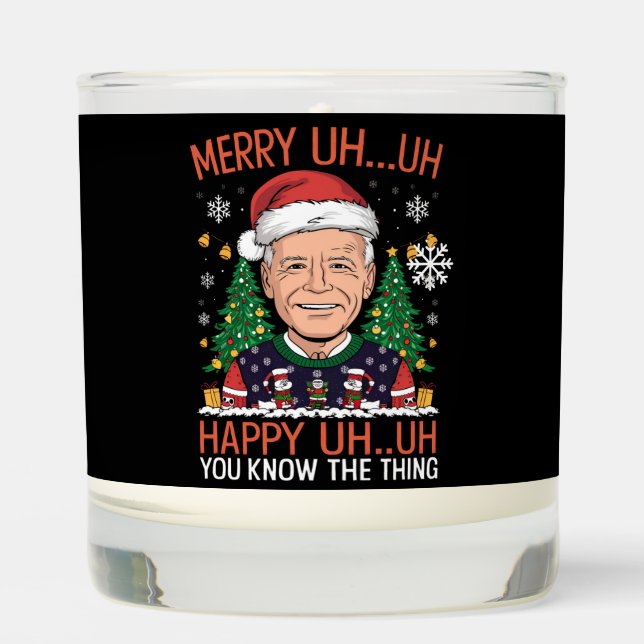 Funny Santa Joe Biden Merry Uh Uh Christmas Ugly Scented Candle (Front)